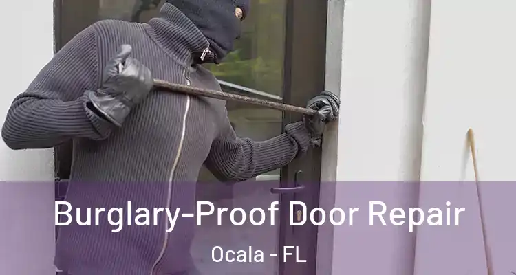  Burglary-Proof Door Repair Ocala - FL