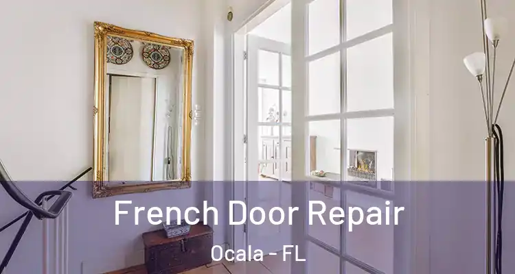  French Door Repair Ocala - FL