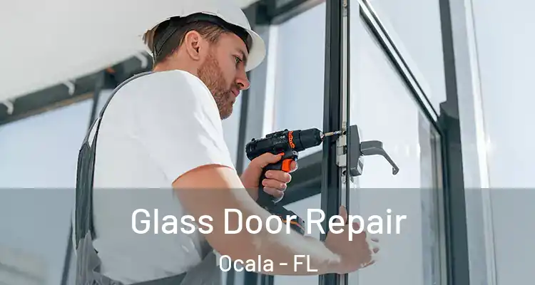  Glass Door Repair Ocala - FL