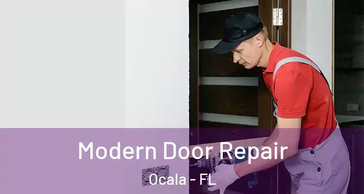  Modern Door Repair Ocala - FL