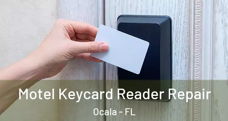  Motel Keycard Reader Repair Ocala - FL
