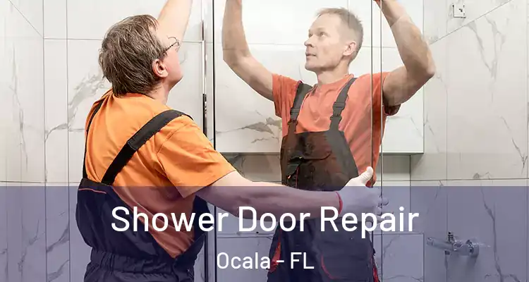  Shower Door Repair Ocala - FL