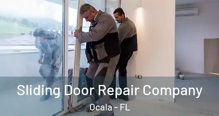  Sliding Door Repair Company Ocala - FL