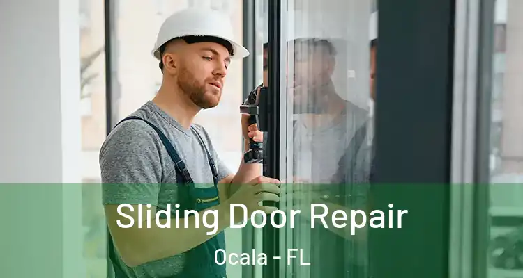  Sliding Door Repair Ocala - FL
