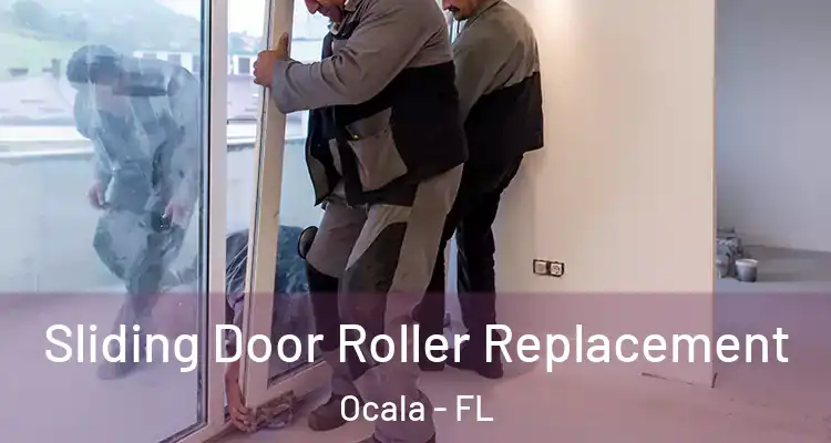  Sliding Door Roller Replacement Ocala - FL