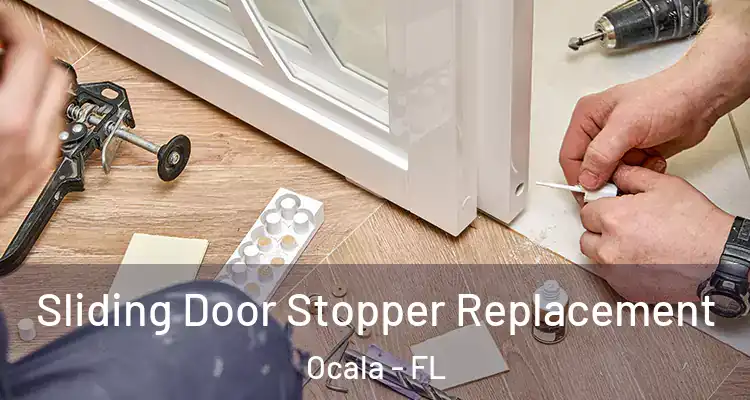  Sliding Door Stopper Replacement Ocala - FL